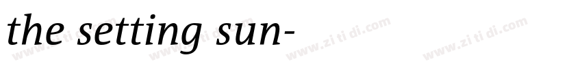 the setting sun字体转换